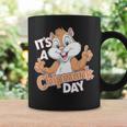 It Is A Chipmunk Day Happy Wildlife Animal Forest Animal Coffee Mug Gifts ideas