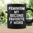 Feminism Myecond Favorite F Word ファニーフェミニスト コーヒーマグ ギフトのアイデア