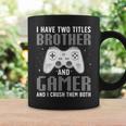 Gaming For Brother Gamer Boys Kids Gaming Lover Coffee Mug Gifts ideas