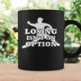 Losing Isn't An Option 長袖tシャツ コーヒーマグ ギフトのアイデア