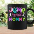 Mommy Jump Birthday Trampoline Party Birthday Jump Squad Coffee Mug Gifts ideas