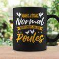 Poule Chicken J'étais Normal Maintenant J'ai Des Poules Tasse Idées cadeaux