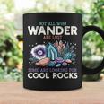 Wander Are Lostome Looking For Rocks Geologist コーヒーマグ ギフトのアイデア