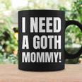 ゴスマミーが必要おもしろいゴシック・マザー・ラバー コーヒーマグ ギフトのアイデア