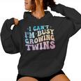 I Can't I'm Busy Growing Twins Twin Expecting Mom Pregnancy Women Hoodie