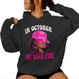 In October We Wear Pink Black Woman Breast Cancer Awareness Women Hoodie