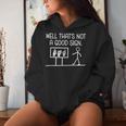 Well That's Not A Good Sign Sarcastic Asl Women Hoodie Gifts for Her
