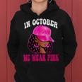 In October We Wear Pink Black Woman Breast Cancer Awareness Women Hoodie