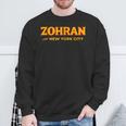 Zohran For New York City Zohran For Mayor Of New York Sweatshirt Gifts for Old Men