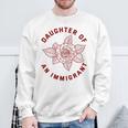 Daughter Of Immigrant Asian Hispanic Heritage Latina Sweatshirt Unisex Gifts for Old Men