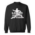 Losing Isn't An Option 長袖tシャツ スウェットシャツ