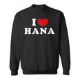 I Love Hana 私は愛する Hana スウェットシャツ