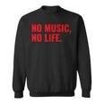 No Music No Life For All Music Lovers メンズレディース スウェットシャツ