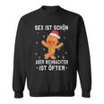 Sex Istchön Aber Weihnachten Is Öfter Lebkuchen Christmas Sweatshirt