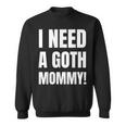 ゴスマミーが必要おもしろいゴシック・マザー・ラバー スウェットシャツ
