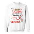 1975年11月 誕生日 この女王は1975年11月に生まれました スウェットシャツ