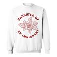 Daughter Of Immigrant Asian Hispanic Heritage Latina Sweatshirt Unisex