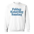 Fridayaturdayunday Moodibe Weekend Relax Day Off スウェットシャツ