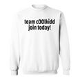 Team C00lkidd Join Today Coolkidd C00lkid クールキッド楽しいゲーム スウェットシャツ