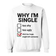 面白い皮肉な大人のユーモアの独身パーティーなぜ私は独身なのか スウェットシャツ