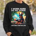 Doberman I Work Hard Doberman Lover Sweatshirt Gifts for Him Doberman I Work Hard Doberman Lover Sweatshirt Gifts for Him