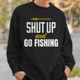 hut Up And Go Fishing Fisher Lover Fish Fishing スウェットシャツ 彼への贈り物