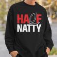 Half Natty ハーフナチュラルステロイドボディービルダー スウェットシャツ 彼への贈り物