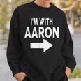 I'm With Aaron 名前 Aaron スウェットシャツ 彼への贈り物