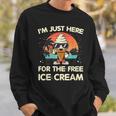 I'm Just Here For The Free Ice Cream Cruise Sweatshirt Gifts for Him