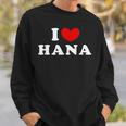 I Love Hana 私は愛する Hana スウェットシャツ 彼への贈り物