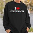 I Love Jefferson 私は愛する Jefferson スウェットシャツ 彼への贈り物
