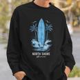 North Shore Oahu Hawaii Vintage Surf Beach Surfer Souvenir Sweatshirt Unisex Gifts for Him