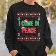 I Come In Peace I'm Peace Matching Ugly Christmas Sweater Sweatshirt Gifts for Him I Come In Peace I'm Peace Matching Ugly Christmas Sweater Sweatshirt Gifts for Him