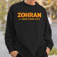 Zohran For New York City Zohran For Mayor Of New York Sweatshirt Gifts for Him
