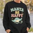 マンタ・ビ・ハッピー スウェットシャツ 彼への贈り物