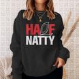 Half Natty ハーフナチュラルステロイドボディービルダー スウェットシャツ 彼女への贈り物