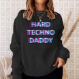 Hard Techno Daddy Edm Electro Music Festival Dad Father Rave スウェットシャツ 彼女への贈り物