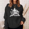 Losing Isn't An Option 長袖tシャツ スウェットシャツ 彼女への贈り物