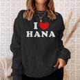 I Love Hana 私は愛する Hana スウェットシャツ 彼女への贈り物