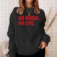 No Music No Life For All Music Lovers メンズレディース スウェットシャツ 彼女への贈り物