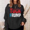 Tuck Frump 面白いアンチトランプデザイン。 スウェットシャツ 彼女への贈り物