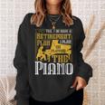 Yes I Do Have A Retirement Plan I Plan The Piano スウェットシャツ 彼女への贈り物
