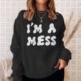 私はめちゃくちゃだ スウェットシャツ 彼女への贈り物