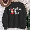 Weihnachten Ist Blöd Wichtel Für Weihnachtsmuffel Sweatshirt Geschenke für alte Frauen