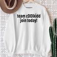 Team C00lkidd Join Today Coolkidd C00lkid クールキッド楽しいゲーム スウェットシャツ 年配の女性への贈り物