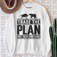 Trade The Plan Not Your Emotions デイトレーダー Trading 株式 証券取引所 スウェットシャツ 年配の女性への贈り物
