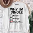 面白い皮肉な大人のユーモアの独身パーティーなぜ私は独身なのか スウェットシャツ 年配の女性への贈り物