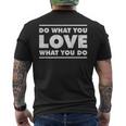 Do What You Love What You Do インスピレーショナルな職業 メンズTシャツ バックプリント