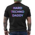 Hard Techno Daddy Edm Electro Music Festival Dad Father Rave メンズTシャツ バックプリント