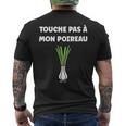 Humour Poireau Légume Touche Pas À Mon Poireau T-shirt imprimé au dos